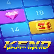 plataforma express bet